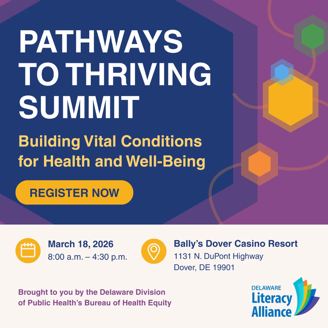 Graphic for the Pathways to Thriving Summit on March 18, 2026, at Bally’s Dover Casino Resort. It features event details and logos for the Delaware Division of Public Health and Delaware Literacy Alliance.